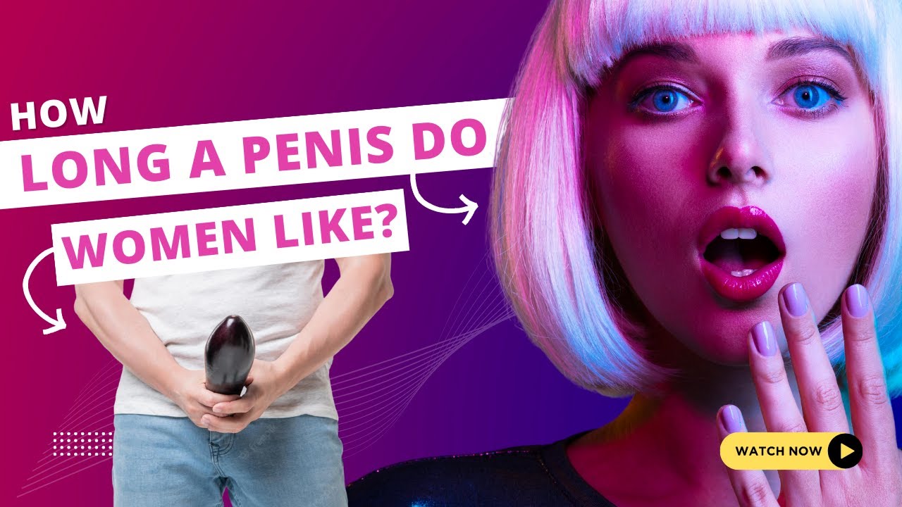 Women Prefer Bigger Penises 🍆 What the Research Says? | Dr. Arora's