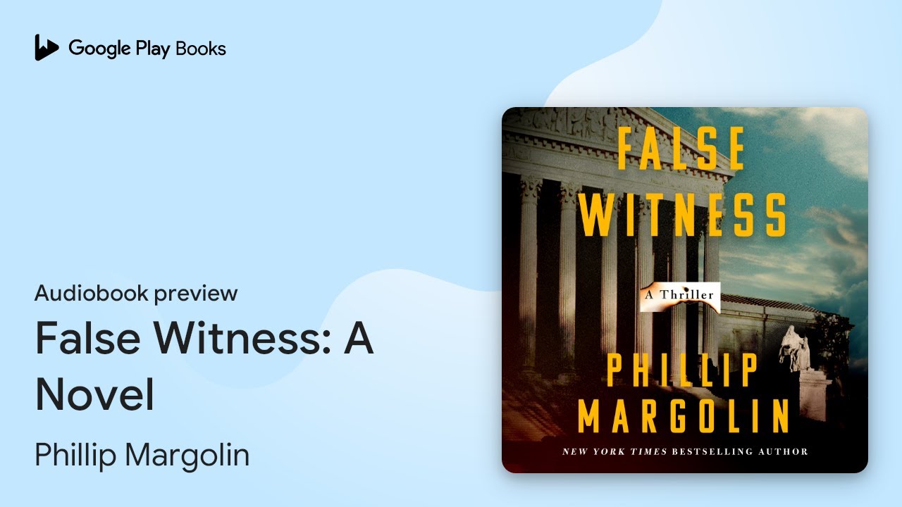 False Witness A Novel by Phillip Margolin · Audiobook preview