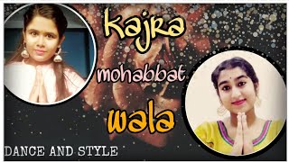Kajra mohabbat wala / semi classical / collaboration / dance and style choreography