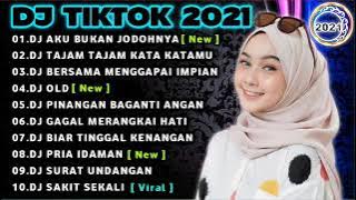 DJ TIKTOK SLOW 2021 || DJ AKU BUKAN JODOHNYA || DJ TIKTOK TERBARU 2021 FULL ALBUM