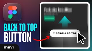 How To Create a Functional 'BACK TO TOP' Button in Figma
