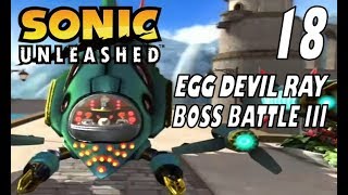 Sonic Unleashed - Act 18: Boss Battle III (VS Egg Devil Ray)