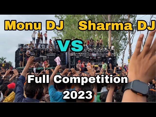 SHARMA DJ VS MONU DJ || FULL COMPETITION 2023 || KAWAR YATRA 2023 || AYUSH SAINI VLOGS class=