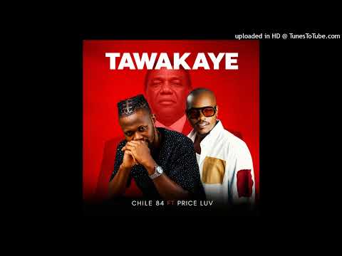 CHILE 84  ft PRINCE LUV  HH TAWAKAYE TWAKANA  #HH2026