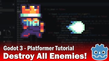 Godot 3 - Platformer Tutorial - Part 9 - Destroy All Enemies!