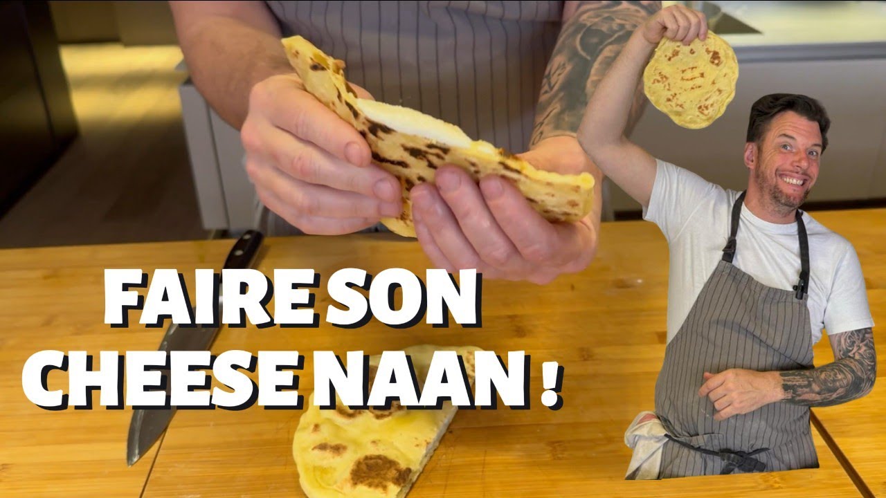 RECETTE DE NORBERT : FAIRE SON CHEESE NAAN MAISON !