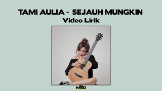 Tami Aulia  Sejauh Mungkin cover  Lirik