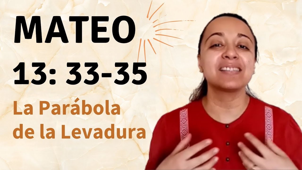 Mateo 13: 33-35 (La Parábola de la Levadura) - Kateryna Karreras