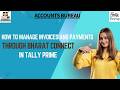 How to manage invoices and payment through Bharat connect in Tally Prime ? Step-by-Step Guide