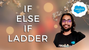 If Else If Ladder - Apex Programming Level 4 ⭐⭐⭐⭐
