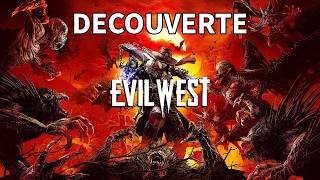 Evil West Découverte