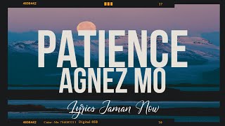 Agnez Mo - Patience (Lyrics)
