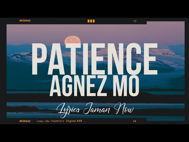 Agnez Mo - Patience (Lyrics) class=