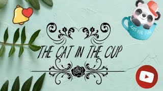 A cute Cat in the Cup |A cute Cat|