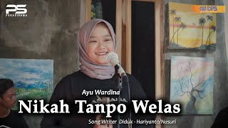 NIKAH TANPO WELAS - Ayu Wardina | Live Musik PARASIRAMA