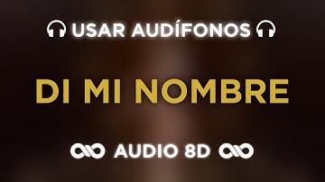 DI MI NOMBRE (Cap.8: Éxtasis) - ROSALÍA (Letra/Lyrics) | EL MAL QUERER | AUDIO 8D 🎧