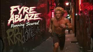 Fyre Ablaze - Running Scared (Lyric video)