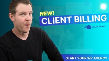 Run a WordPress Agency with Cloudways - Client Billing & Team Guide