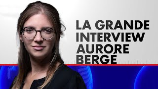 La Grande Interview avec Aurore Bergé, ministre de l'Égalité. CNews du 09/05/2024
