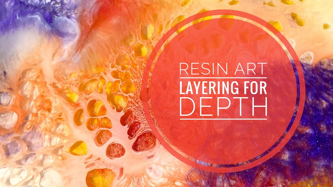 Resin Art Layering For Depth - Building Layer Over Layer Is A Great Way To Intensify Color \U0026 Effects