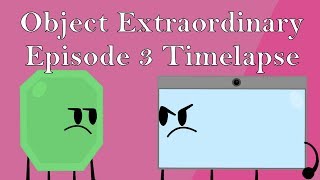 Object Extraordinary Ep 3 Timelapse