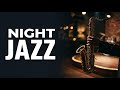 Late Night Jazz Playlist 2026 ☕ Ella Fitzgerald, Chet Baker &amp; Bill Evans Smooth Jazz Ambience