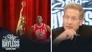 Skip Bayless reacts to the Michael Jordan MVP trophy: 'It enhances the value of being MVP'