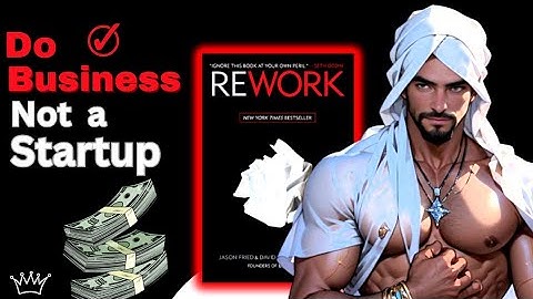 Rework Book Summary | Change the Way you Work Forever | Start a Business with No Money