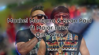 Machel & Sean - One Wine lyrics