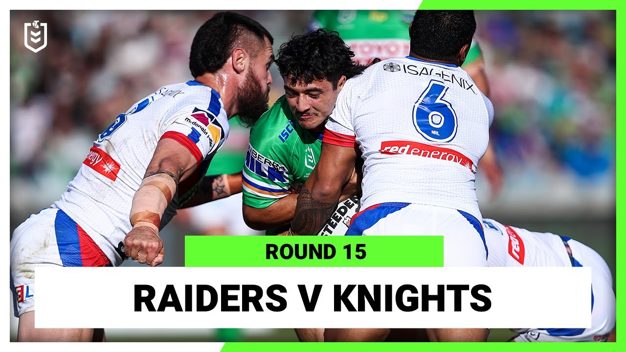 NRL Highlights | Canberra Raiders v Newcastle Knights | Round 15, 2022 | Full Match Replay | NRL