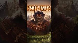 Who is Proximus Caesar?