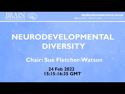 THE BRAIN CONFERENCE 2022: Neurodevelopmental Diversity Session