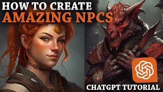 How to create amazing NPCs with AI and ChatGPT