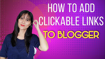 Add Clickable Links in Blogger (Hyperlinks Tutorial for Beginners – Works on New Blogger Interface)