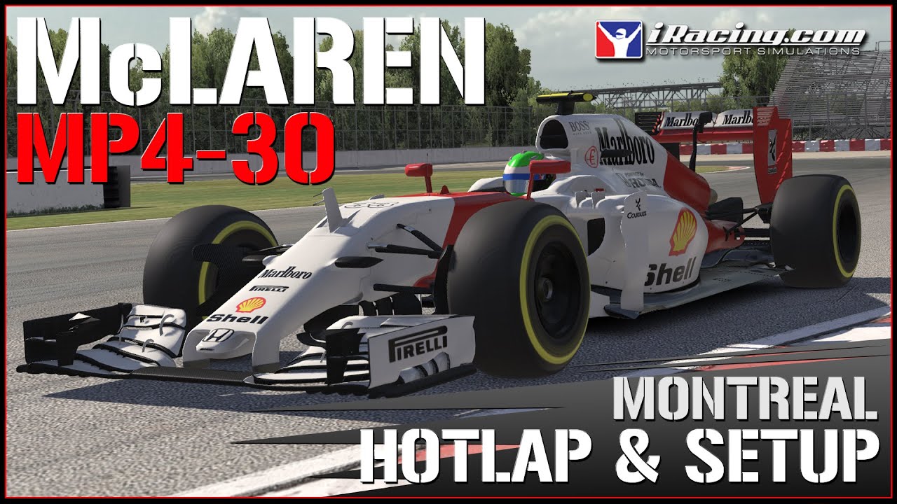 IRACING | McLaren MP4-30 HotLap & Setup #2 Montreal jogos friv
