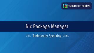Nix Package Manager | Technically Speaking