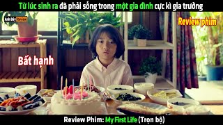 Từ lúc sinh ra đã phải sống trong một gia đình cực kì gia trưởng - Review phim hay