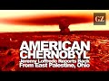 East Palestine: American Chernobyl