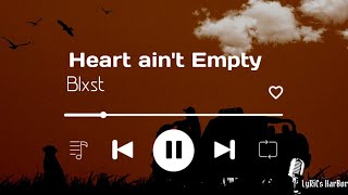 Blxst - Heart ain't Empty | Lyrics