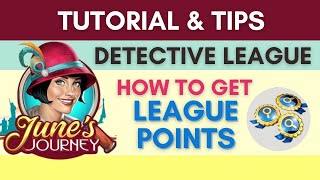June’s Journey | Detective League Strategy & Tips | Best Way to get League Points