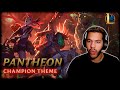Pantheon! | Champion Theme League of Legends REACTION & REVIEW