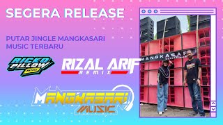 JINGLE MANGKASARI AUDIO LIVE •| Segera Release di Mangkasari Music by DJ Ricko Pillow \u0026 Rizal Arif