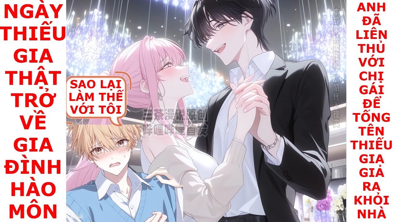 FULL NGÀY THIẾU GIA THẬT TRỞ VỀ, ANH ĐÃ LIÊN THỦ VỚI CHỊ GÁI ĐỂ TỐNG TÊN THIẾU GIA GIẢI RA KHỎI NHÀ