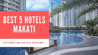 Top 5 Best Hotels in Makati, Philippines - sorted by Rating Guests