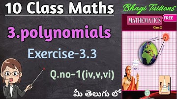 10th class maths in telugu||Chapter-3 Polynomials||Exercise-3.3 Q.no-1(iv,v,vi)