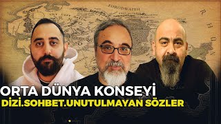 KONSEY / Dizi.Sohbet.Unutulmayan Sözler / Orta Dünya'ya Dönüş!