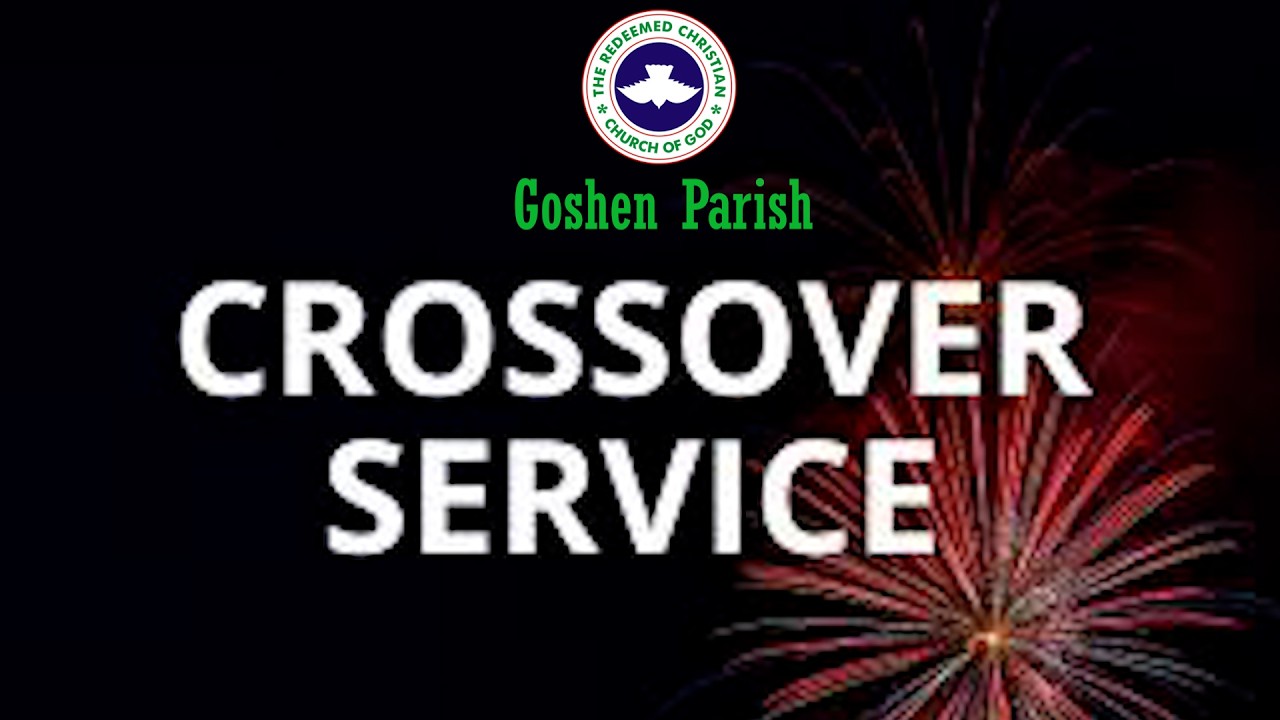 RCCG Goshen Parish Arnold-Annapolis, MD - New Year Cross Over Service on Dec 31st, 2025