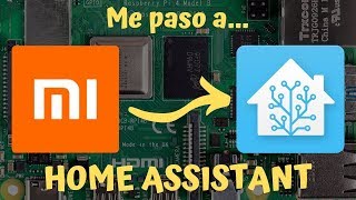 Home Assistant 1: La app XIAOMI Mi Home se me queda PEQUEÑA!!