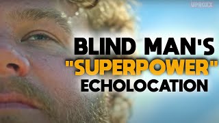 Blind man's “SUPERPOWER” Echolocation!!!