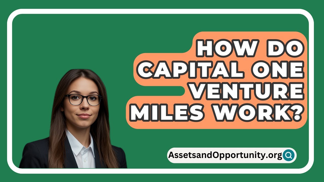 How Do Capital One Venture Miles Work AssetsandOpportunity YouTube How Do Capital One Venture Miles Work AssetsandOpportunity YouTube